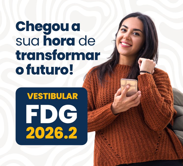 Inscrições abertas para o Vestibular FDG 2026.2